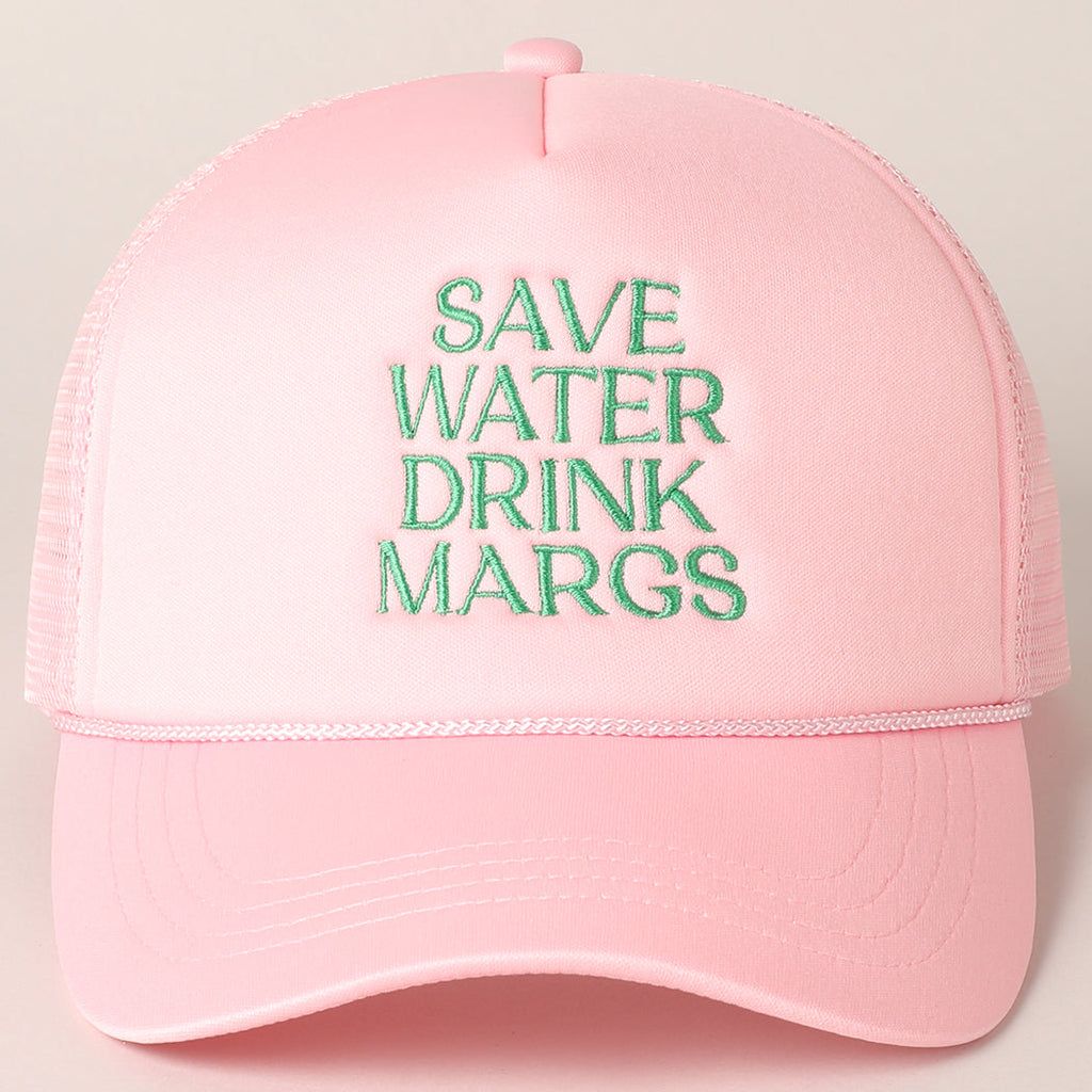 Save Water Drink Margs Trucker Hat- Light Pink